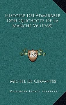 portada histoire del'admirable don quichotte de la manche v6 (1768) (en Inglés)