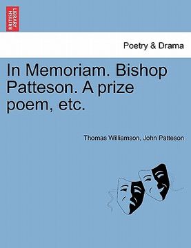 portada in memoriam. bishop patteson. a prize poem, etc. (en Inglés)