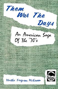 portada them was the days: an american saga of the '70's (en Inglés)