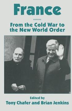portada France: From the Cold War to the New World Order (en Inglés)