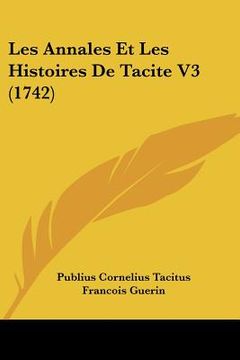 portada les annales et les histoires de tacite v3 (1742) (in English)