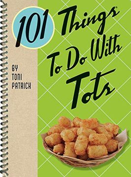 portada 101 Things® to do With Tots (in English)