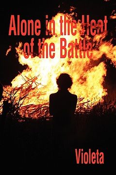 portada alone in the heat of the battle