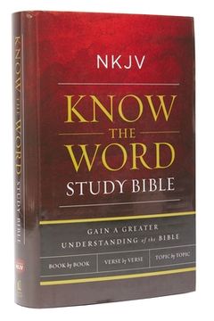 portada Nkjv, Know the Word Study Bible, Hardcover, red Letter Edition: Gain a Greater Understanding of the Bible Book by Book, Verse by Verse, or Topic by Topic 