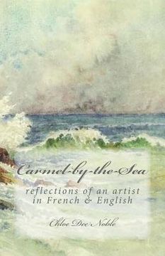 portada Carmel-by-the-Sea: reflections of an artist in French & English (en Francés)