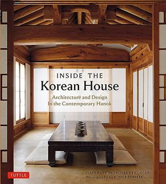 portada Inside the Korean House: Architecture and Design in the Contemporary Hanok (in English)