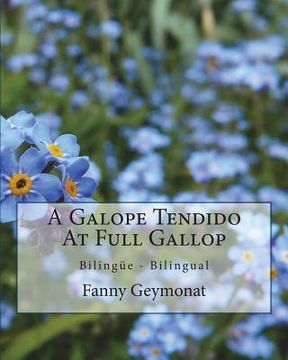 portada A Galope Tendido At Full Gallop: Memorias del campo en Uruguay - Memories of the Uruguayan countryside