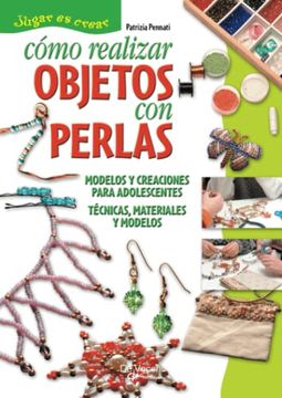 portada Cómo Realizar Objetos con Perlas (in Spanish)