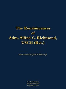 portada Reminiscences of Adm. Alfred C. Richmond, USCG (Ret.) (en Inglés)