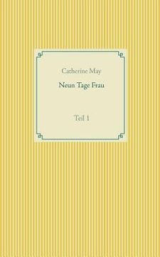 portada Neun Tage Frau: Teil 1 (in German)