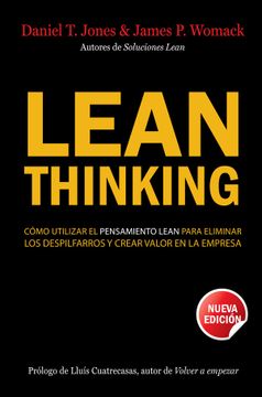portada Lean Thinking: Cómo Utilizar el Pensamiento Lean Para Eliminar los Despilfarros y Crear Valor e
