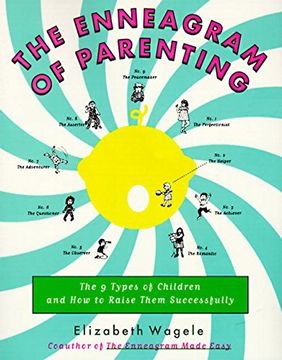 portada The Enneagram of Parenting: The 9 Types of Children and how to Raise Them Successfully: The 9 Types of Children and how to Raise Them Successully (en Inglés)
