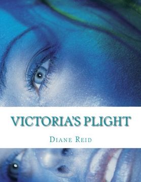portada Victoria's Plight: Victoria's  Sagas (Volume 1)