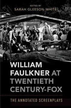portada William Faulkner at Twentieth Century-Fox: The Annotated Screenplays