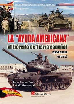 portada La "Ayuda Americana" al Ejercito de Tierra Español (1954-1963) ii Parte