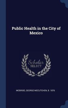 portada Public Health in the City of Mexico