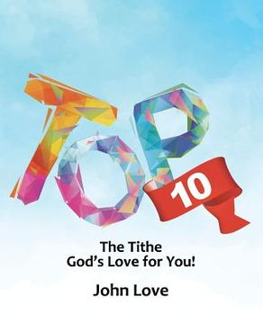 portada Top 10: The Tithe God's Love for You! (in English)