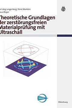 portada Theoretische Grundlagen der Zerstörungsfreien Materialprüfung mit Ultraschall (en Alemán)