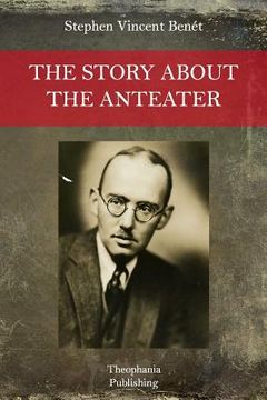 portada The Story About the Anteater (en Inglés)
