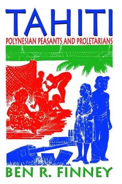 portada Tahiti: Polynesian Peasants and Proletarians (en Inglés)