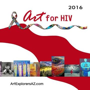 portada Art for HIV 2016: Juried Art Show (en Inglés)