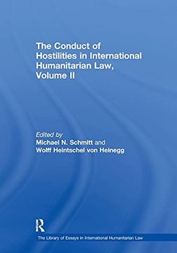 portada The Conduct of Hostilities in International Humanitarian Law, Volume ii (The Library of Essays in International Humanitarian Law) (en Inglés)