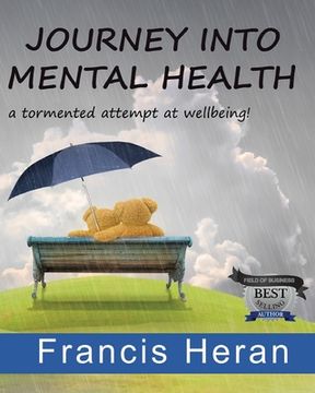 portada Journey into Mental Health: a tormented attempt at wellbeing! (en Inglés)