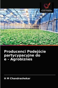 portada Producenci Podejście partycypacyjne do e - Agrobiznes (en Polaco)