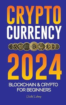 portada Cryptocurrency 2024: The basics to Blockchain & Crypto for beginners - Get ready for DeFi and the Next Bull Market!