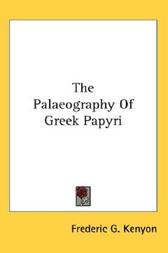 portada the palaeography of greek papyri (en Inglés)