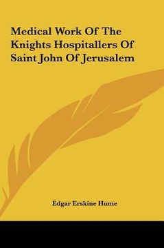 portada medical work of the knights hospitallers of saint john of jerusalem (en Inglés)