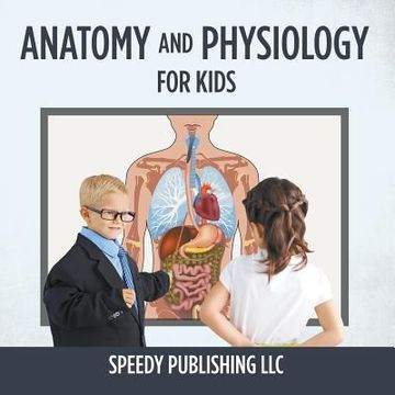 portada Anatomy And Physiology For Kids (in English)