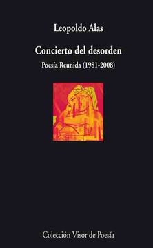 portada Concierto del Desorden: Poesía Reunida 1981 - 2008 (Visor de Poesía) (in Spanish)