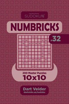 portada Sudoku Numbricks - 200 Master Puzzles 10x10 (Volume 32) (en Inglés)