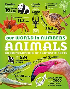 portada Our World in Numbers Animals: An Encyclopedia of Fantastic Facts (dk Oour World in Numbers) (en Inglés)