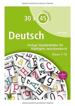portada 30 x 45 Minuten - Deutsch: Fertige Stundenbilder für Highlights Zwischendurch Klasse 7-10 (en Alemán)