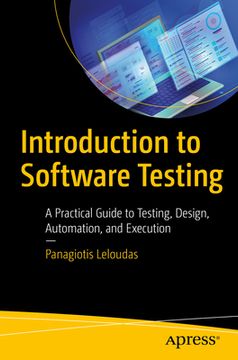 portada Introduction to Software Testing: A Practical Guide to Testing, Design, Automation, and Execution (en Inglés)