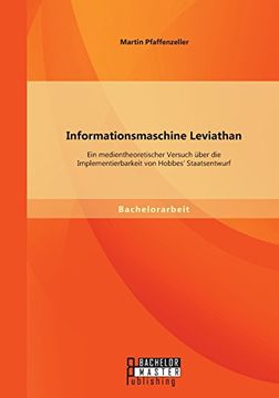 portada Informationsmaschine Leviathan: Ein medientheoretischer Versuch über die Implementierbarkeit von Hobbes' Staatsentwurf (German Edition)