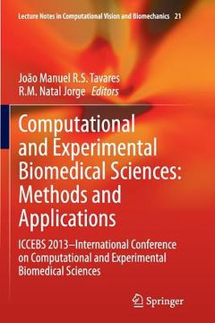 portada Computational and Experimental Biomedical Sciences: Methods and Applications: Iccebs 2013 -- International Conference on Computational and Experimenta (in English)