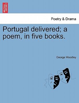 portada portugal delivered; a poem, in five books. (en Inglés)