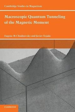 portada Macroscopic Quantum Tunneling of the Magnetic Moment Hardback (Cambridge Studies in Magnetism) (en Inglés)