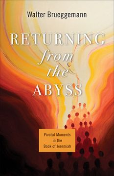 portada Returning From the Abyss: Pivotal Moments in the Book of Jeremiah (in English)