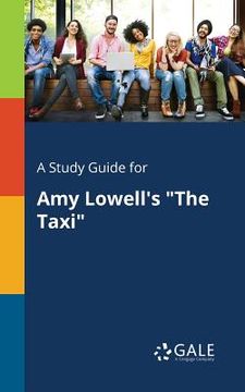 portada A Study Guide for Amy Lowell's "The Taxi"
