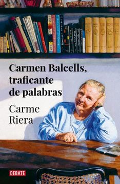 portada Carmen Balcells, Traficante de Palabras (in Spanish)
