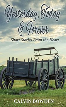 portada Yesterday, Today & Forever: Short Stories From the Heart