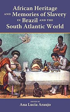 portada African Heritage and Memories of Slavery in Brazil and the South Atlantic World (in English)