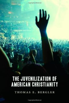 portada The Juvenilization of American Christianity (en Inglés)