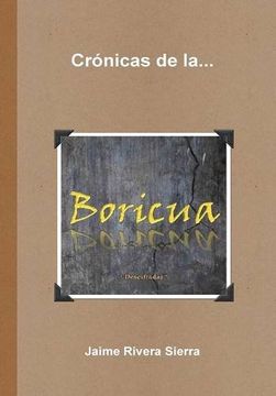 portada Crónicas de la Boricua; Descifradas