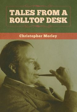 portada Tales from a Rolltop Desk (in English)