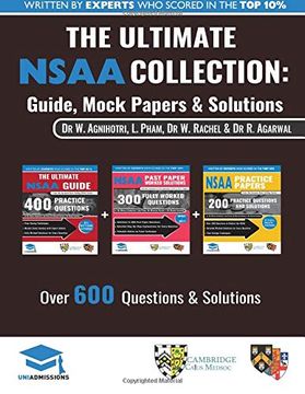 portada The Ultimate Nsaa Collection: 3 Books in One, Over 600 Practice Questions & Solutions, Includes 2 Mock Papers, Score Boosting Techniqes, 2019 Edition,. Sciences Admissions Assessment, Uniadmissions (en Inglés)